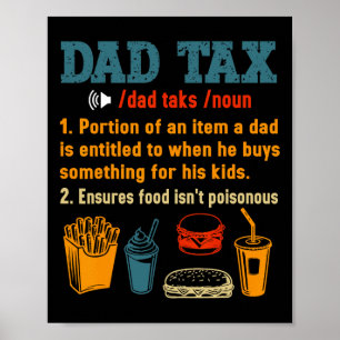 Dad Tax Definition Men Funny Father's Day 7  Poster