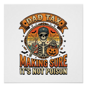 Dad Tax Funny Halloween Skeleton Candy_1 Poster
