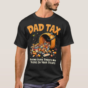 Dad Tax Funny Halloween T-Shirt