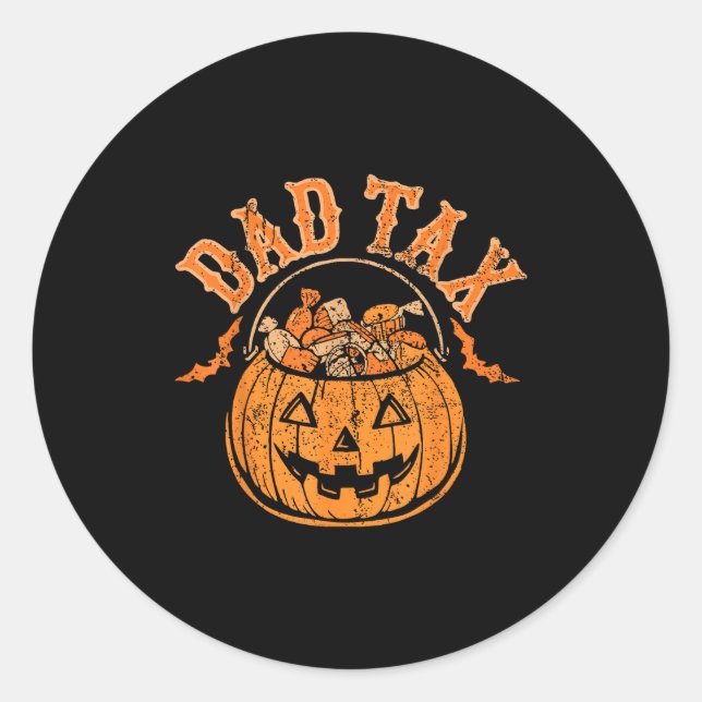 Dad Tax Halloween Trick Or Treat Candy Pumpkin Dad Classic Round Sticker (Front)