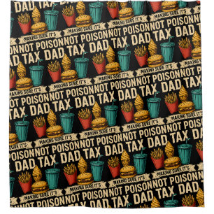 Dad Tax Making Sure It's Not Poison Father's Day