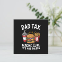 Dad Tax Making Sure It's Not Poison Father's Day