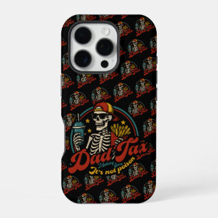 Dad Tax Making Sure It's Not Poison Skeleton iPhone 16 Pro Case