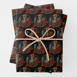 Dad Tax Making Sure It's Not Poison Skeleton Wrapping Paper Sheet