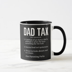 Dad Tax Mug