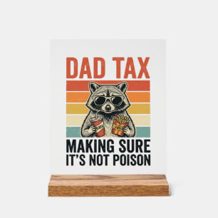 Dad Tax Raccoon Vintage Funny Dad Shirt Design_1 Acrylic Sign