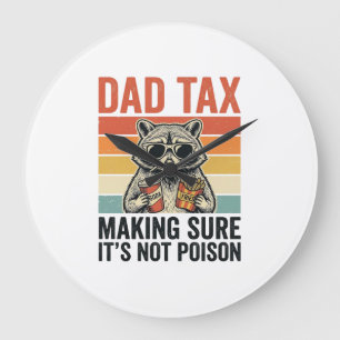 Dad Tax Raccoon Vintage Funny Dad Shirt Design_1 Large Clock