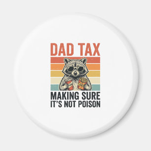 Dad Tax Raccoon Vintage Funny Dad Shirt Design_1 Magnet