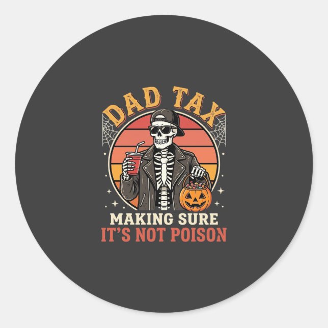 Dad Tax Skeleton Halloween Candy Vector Design_1 Classic Round Sticker (Front)