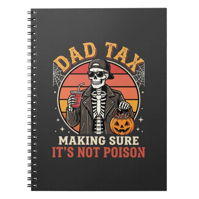 Dad Tax Skeleton Halloween Candy Vector Design_1 Notebook (Front)