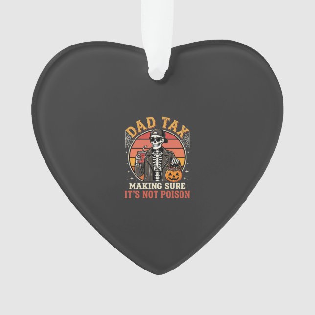 Dad Tax Skeleton Halloween Candy Vector Design_1 Ornament (Front)