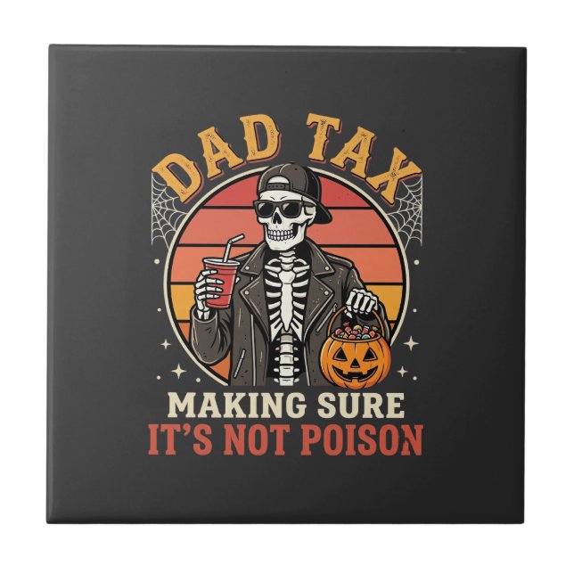 Dad Tax Skeleton Halloween Candy Vector Design_1 Tile (Front)