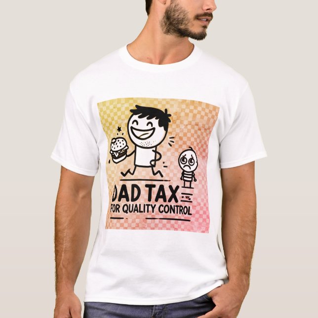 Dad Tax T-Shirt (Front)