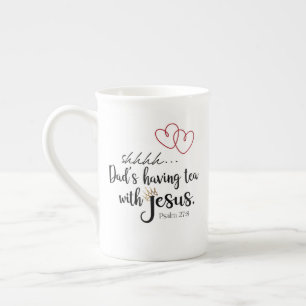 DAD TEA WITH JESUS Funny Cute Christian Quote Bone China Mug