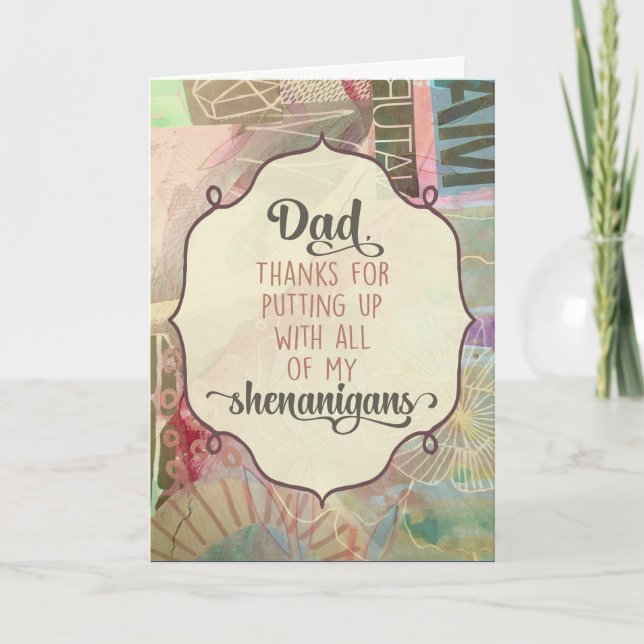 Dad, Thanks For Putting Up With All My Shenanigans Thank You Card (Front)