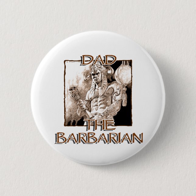 Dad the Barbarian 2 Inch Round Button (Front)