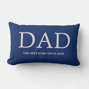 DAD The Best Ever Since 20xx Blue Throw Pillow