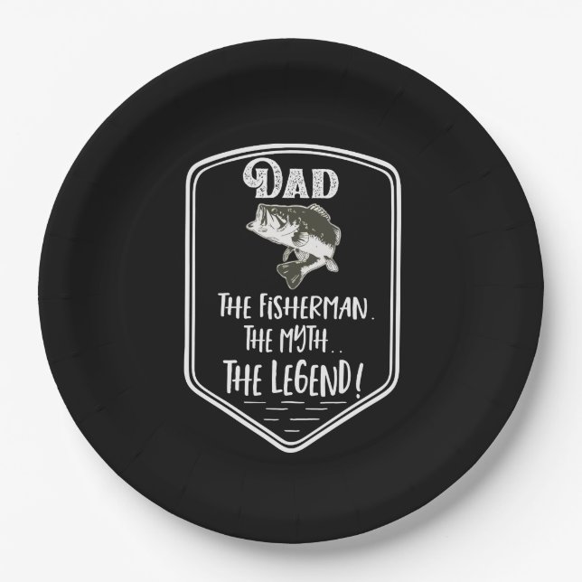 Dad The Fisherman The Myth The Legend Father's Day Paper Plate (Front)