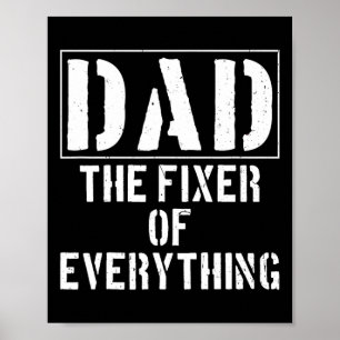 Dad The Fixer Of Everything Funny Father&#; s Day Poster