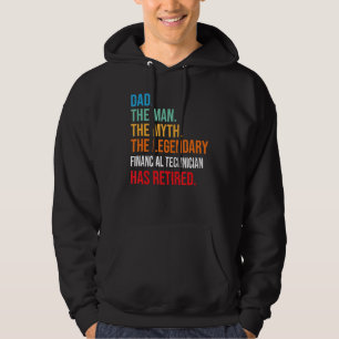 Dad The Legendary Financial Technician Has Retired Hoodie