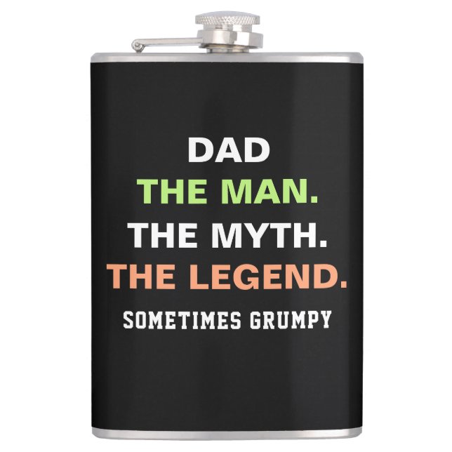 Dad The Man Myth Legend Grumpy Funny Quote Hip Flask (Front)