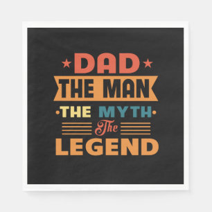 Dad The Man The Myth Napkin