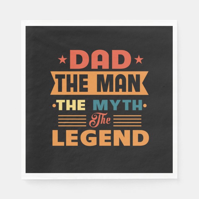 Dad The Man The Myth Napkin (Front)