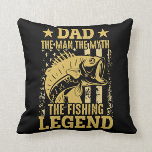 Dad - The Man, The Myth, The Fishing Legend Throw Pillow