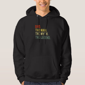Dad The Man The Myth The Legend Best Daddy Ever Hoodie