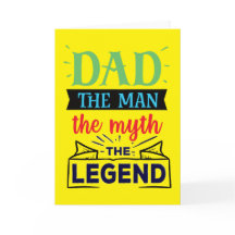 Dad, the Man, the Myth, the Legend