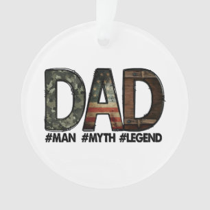 Dad - the man the myth the legend Dad; father; fat Ornament