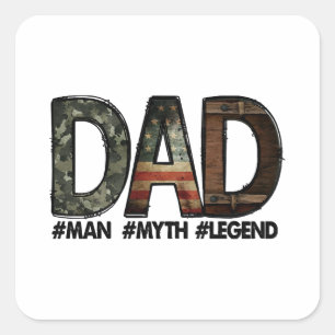 Dad - the man the myth the legend Dad; father; fat Square Sticker