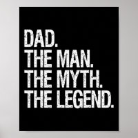 Dad The Man The Myth The Legend Funny Fathers Gift