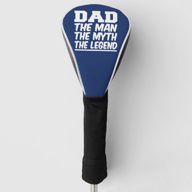 Dad the Man the Myth the Legend funny golf Golf Head Cover (Front)