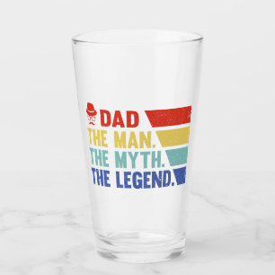 Dad. The Man, The Myth, The Legend. Glass