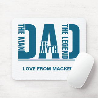 Dad The Man The Myth The Legend Personalized Mouse Pad