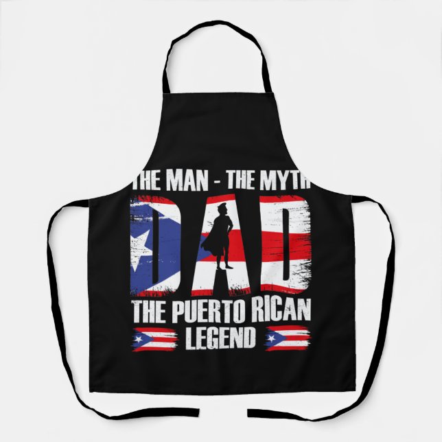 Dad The Man The Myth The Puerto Rican Legend Apron (Front)