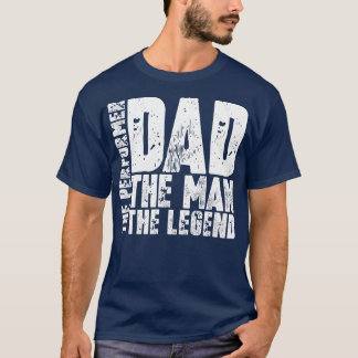 Dad The Man The Performer The1 T-Shirt