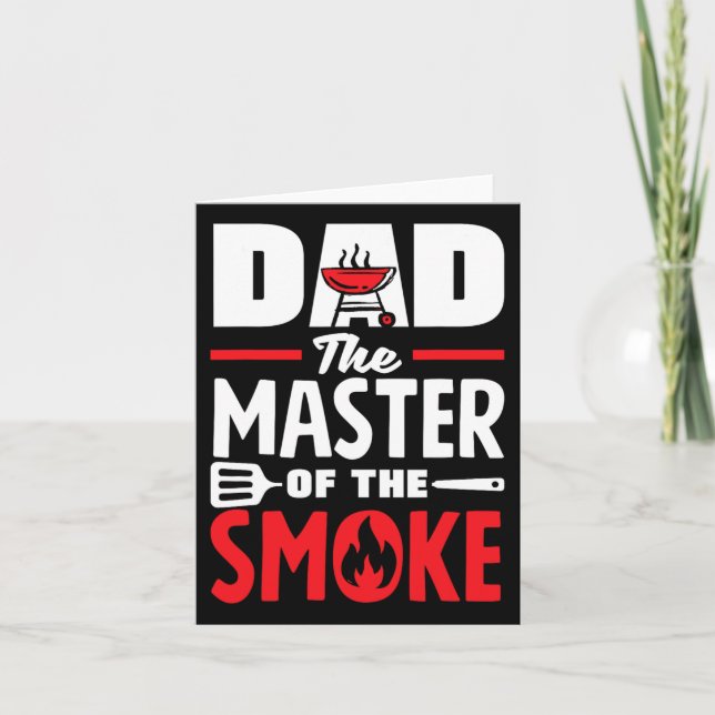 Dad The Master Of The Smoke Father's Day Bbq  Card (Front)