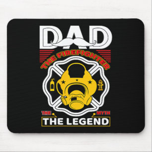 Dad The Myth Legend Fireman Gift Proud Firefighter Mouse Pad