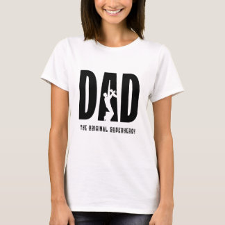 DAD THE ORIGINALE SUPER HERO T-SHIRT