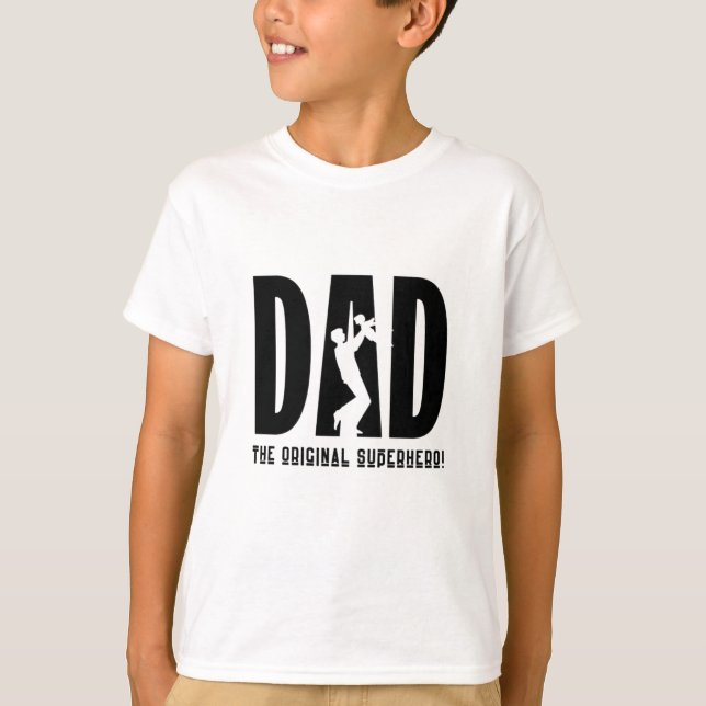 DAD the oringinal hero T-Shirt (Front)