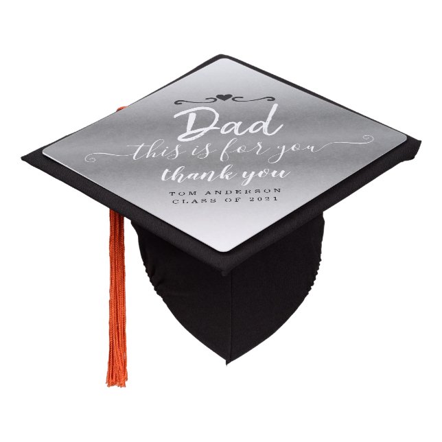 Dad This is For You! Thank You Custom Grey Graduation Cap Topper (Angled)