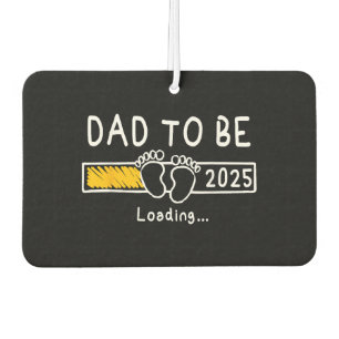 Dad To Be 2025 Dad est 2025 Daddy To Be Promoted t Air Freshener