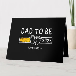 Dad To Be 2025 Dad est 2025 Daddy To Be Promoted t Card