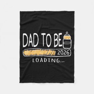 Dad To Be 2026 Loading Pregnancy Announcement New  Fleece Blanket