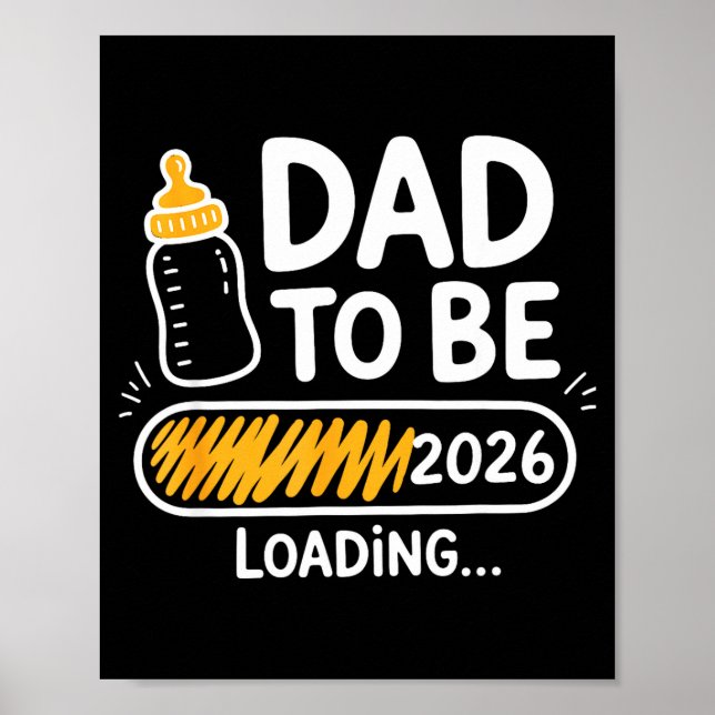 Dad To Be 2026 Loading Promoted To Daddy 1st Time  Poster (Front)