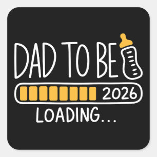 Dad To Be 2026 Promoted to Daddy New Father  Square Sticker
