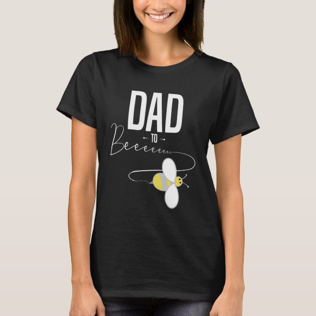 Dad To Be  From Bump Fathers Day T-Shirt (Front)