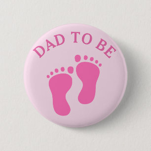 Dad to Be (girl) 2 Inch Round Button